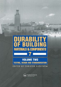 Durability of Building Materials and Components 7 (Proceedings of the seventh international conference) by Christer Sjostrom, 9780419206903