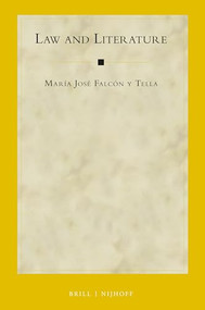 Law and Literature by María José Falcón y Tella, 9789004304345