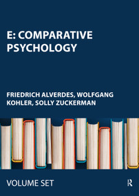 E: Comparative Psychology by Friedrich Alverdes, Wolfgang Kohler, Solly Zuckerman, 9780415441018