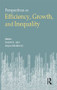 Economic Growth, Efficiency and Inequality by Satish K. Jain, Anjan Mukherji, 9781138890466