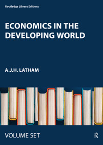 Economics in the Developing World (1865-1939) by A.J.H. Latham, 9780415457460