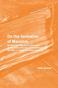 On the Formation of Marxism by Jukka Gronow, 9789004306646