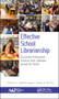 Effective School Librarianship (Successful Professional Practices from Librarians around the World: (2-volume set)) by Patrick Lo, Heather Rogers, Dickson K.W. Chiu, 9781779520272