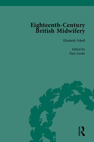 Eighteenth-Century British Midwifery, Part II by Pam Lieske, 9781851968435