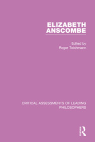 Elizabeth Anscombe, 4-vol. set by Roger Teichmann, 9780415708579