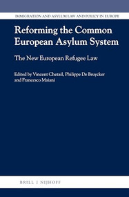 Reforming the Common European Asylum System (The New European Refugee Law) by Vincent Chetail, Philippe De Bruycker, Francesco Maiani, 9789004308657
