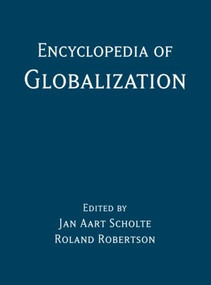 Encyclopedia of Globalization by Roland Robertson, Jan Aart Scholte, 9780415973144