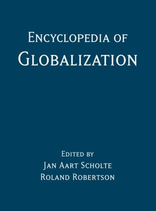 Encyclopedia of Globalization by Roland Robertson, Jan Aart Scholte, 9780415973144