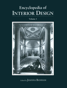 Encyclopedia of Interior Design by Joanna Banham, 9781884964190