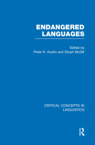 Endangered Languages by Peter K. Austin, Stuart McGill, 9780415438438