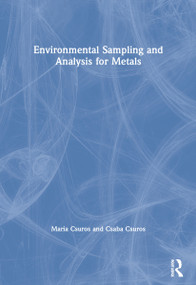 Environmental Sampling and Analysis for Metals by Maria Csuros, Csaba Csuros, 9781566705721