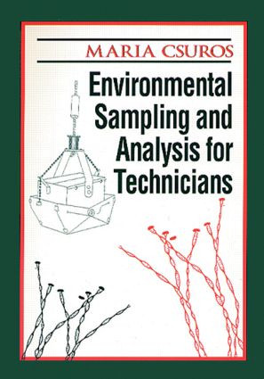 Environmental Sampling and Analysis for Technicians by Maria Csuros, 9780873718356