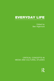 Everyday Life by Ben Highmore, 9780415499460