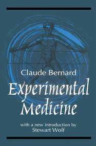 Experimental Medicine by Claude Bernard, Stewart Wolf, 9781138523265