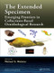 The Extended Specimen (Emerging Frontiers in Collections-Based Ornithological Research) by Michael S. Webster, 9781498729154