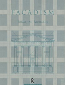 Facadism by Jonathan Richards, 9780415083164