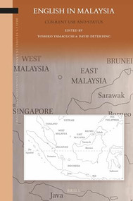 English in Malaysia (Current Use and Status) (Chinese Edition) by Toshiko Yamaguchi, David Deterding, 9789004314290