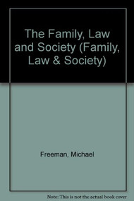 The Family, Law and Society: 5-Volume Set by Michael Freeman, 9780754628217