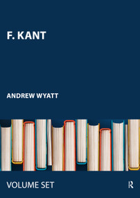 F. Kant by Andrew Wyatt, 9780415442800