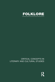 Folklore (Critical Concepts in Literary and Cultural Studies) by Alan Dundes, 9780415316620