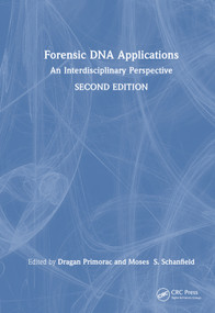Forensic DNA Applications (An Interdisciplinary Perspective) by Dragan Primorac, Moses Schanfield, 9780367030261