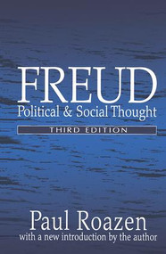 Freud (Political and Social Thought) by Paul Roazen, 9781138523852