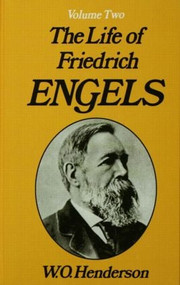 Friedrich Engels (Volume 2) by W.O. Henderson, 9780714630403
