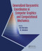 Generalized Barycentric Coordinates in Computer Graphics and Computational Mechanics by Kai Hormann, N. Sukumar, 9781498763592