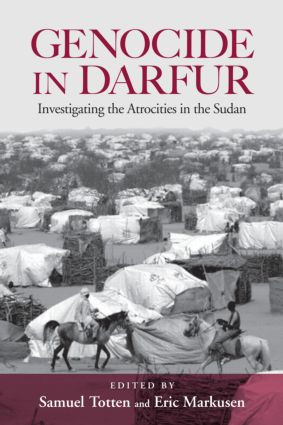 Genocide in Darfur (Investigating the Atrocities in the Sudan) by Samuel Totten, Eric Markusen, 9780415953283