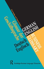 German/English Business Glossary by Paul Hartley, Gertrud Robins, 9781138157385