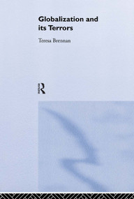 Globalization and its Terrors by Teresa Brennan, 9780415285223