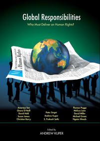 Global Responsibilities (Who Must Deliver on Human Rights?) by Andrew Kuper, 9780415951265