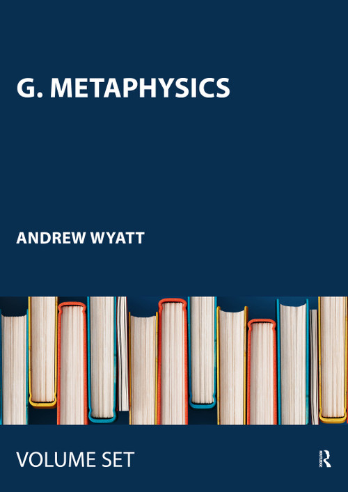 G. Metaphysics by Andrew Wyatt, 9780415442817