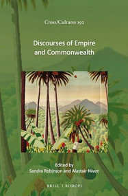 Discourses of Empire and Commonwealth by Sandra Robinson, Alastair Niven, 9789004322776