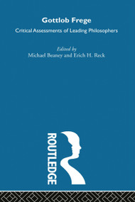 Gottlob Frege by Michael Beaney, Erich Reck, 9780415306010