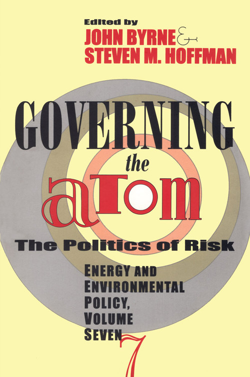 Governing the Atom by John Byrne, Steven M. Hoffman, 9781138524521