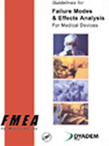 Guidelines for Failure Modes and Effects Analysis for Medical Devices by Dyadem Press, 9780849319105