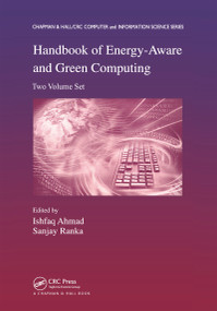 Handbook of Energy-Aware and Green Computing - Two Volume Set by Ishfaq Ahmad, Sanjay Ranka, 9781138198715