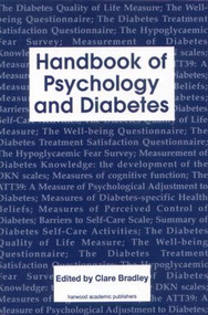 Handbook of Psychology and Diabetes (A Guide to Psychological Measurement in Diabetes Research and Practice) by Clare Bradley, 9783718655625