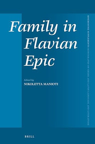 Family in Flavian Epic by Nikoletta Manioti, 9789004324527
