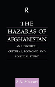 The Hazaras of Afghanistan by S. A. Mousavi, 9780700706303