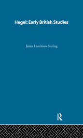 Hegel: Early British Studies by Thoemmes, 9780415077668