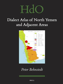 Dialect Atlas of North Yemen and Adjacent Areas by Gwendolin Goldbloom, Peter Behnstedt, 9789004325692