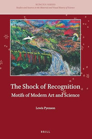The Shock of Recognition (Motifs of Modern Art and Science) by Lewis Pyenson, 9789004325722