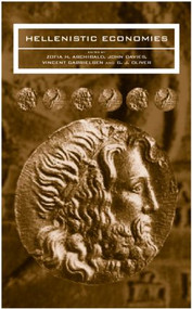 Hellenistic Economies by Zofia H. Archibald, John Davies, Vincent Gabrielsen, Graham Oliver, 9780415234665