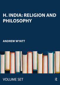H. India: Religion and Philosophy by Andrew Wyatt, 9780415441360
