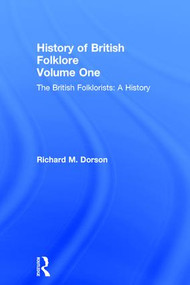 History British Folklore (Volume 1) by Richard M. Dorson, 9780415204767