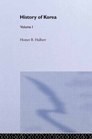 The History of Korea by H. B. Hulbert, 9780700707003