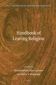 Handbook of Leaving Religion by Daniel Enstedt, Göran Larsson, Teemu T. Mantsinen, 9789004330924