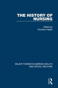 The History of Nursing by Christine Hallett, 9780415712002